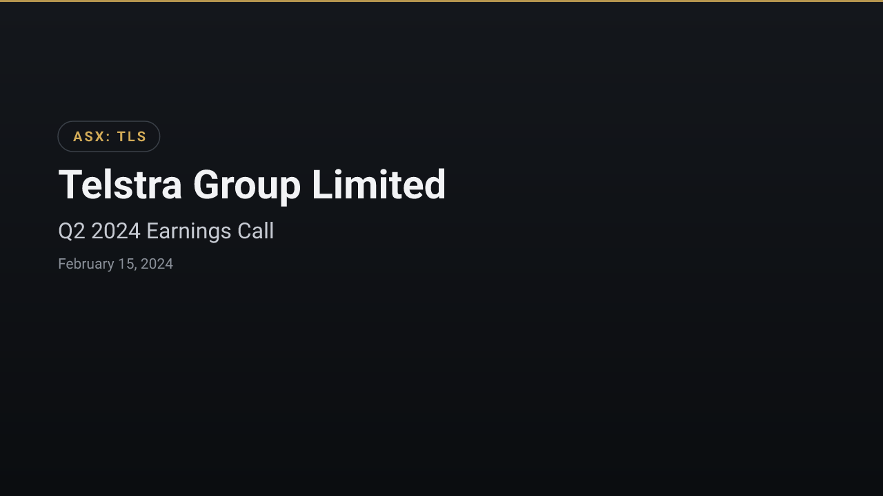 Telstra Group Limited (TLS) Q2 2024 Earnings Call