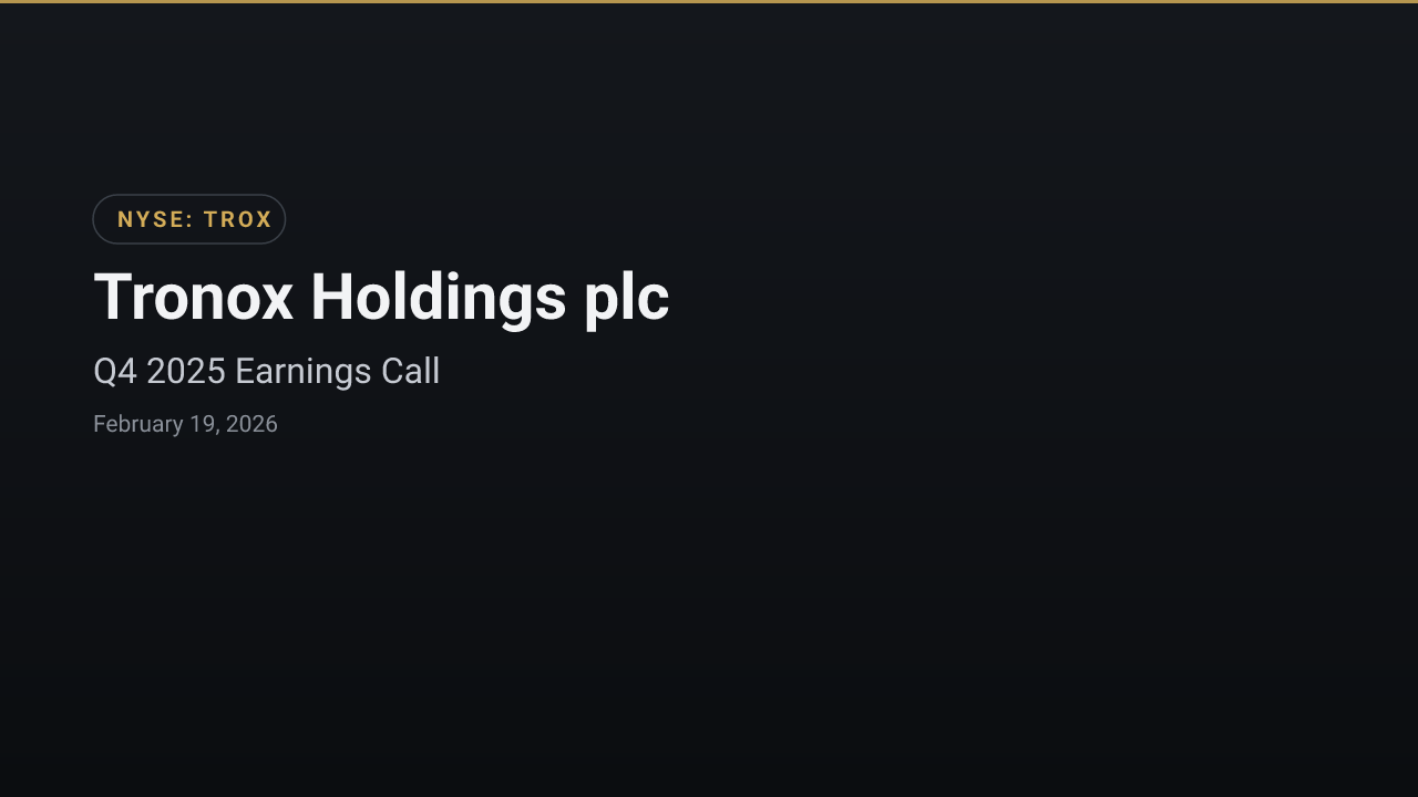 Tronox Holdings plc (TROX) Q4 2025 Earnings Call