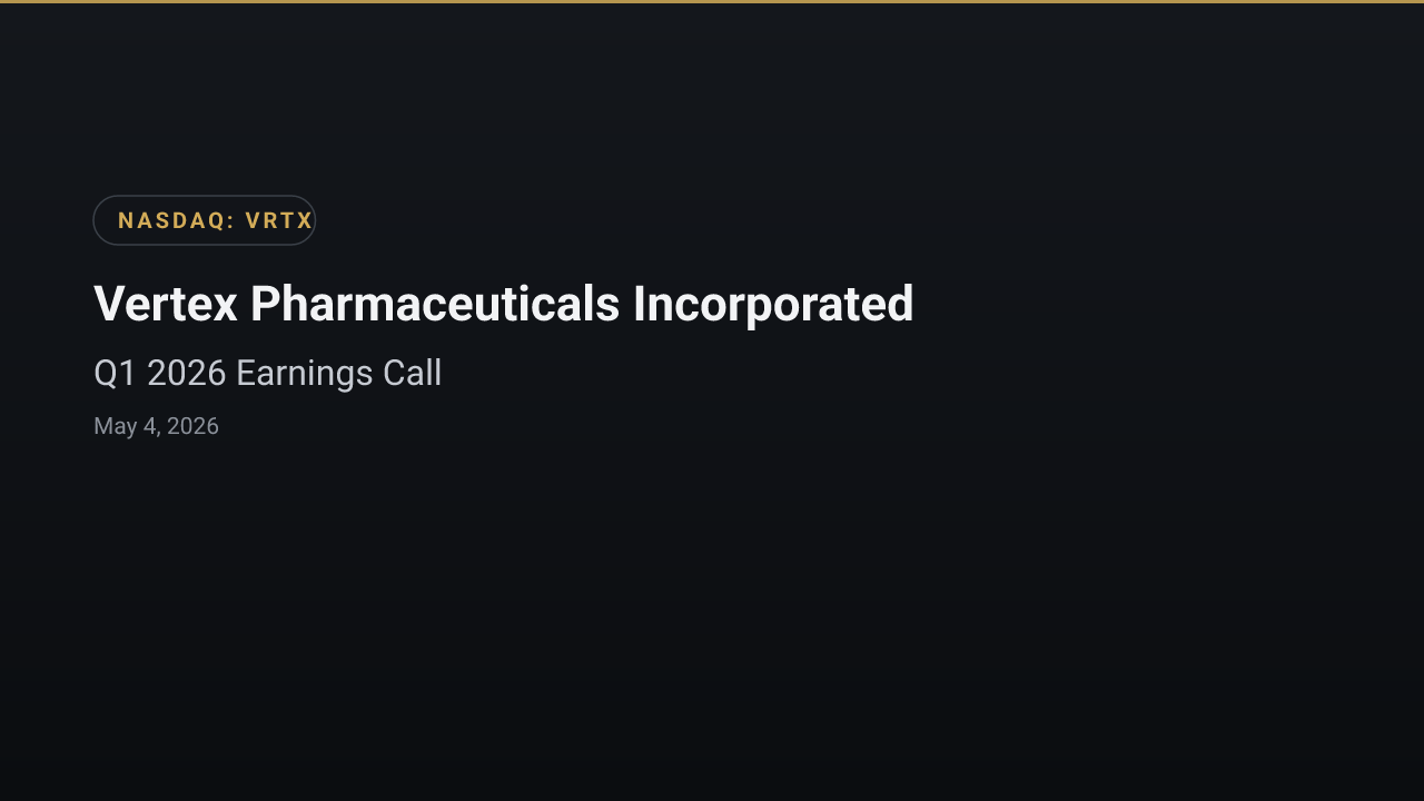 Vertex Pharmaceuticals Incorporated (VRTX) Q1 2026 Earnings Call