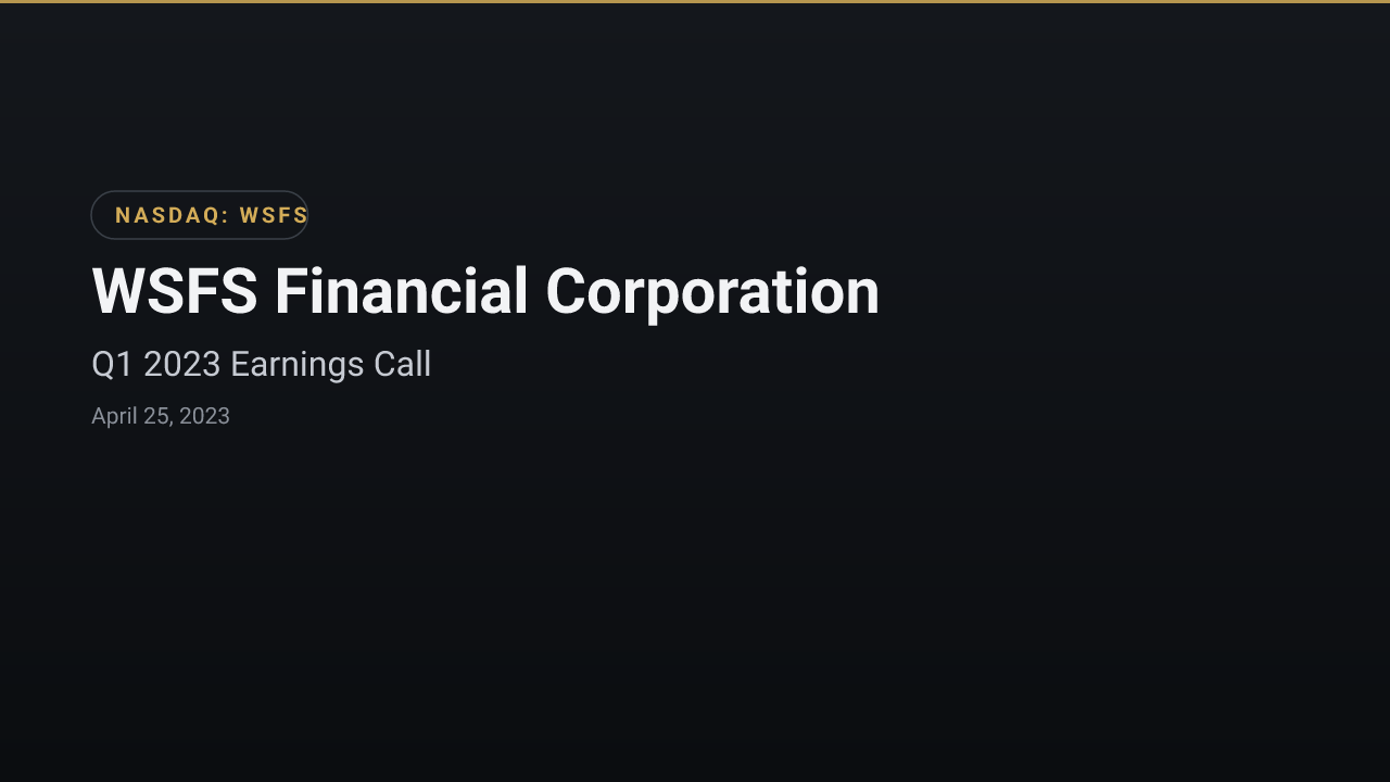 WSFS Financial (NASDAQ:WSFS) Q1 2023 Earnings Call
