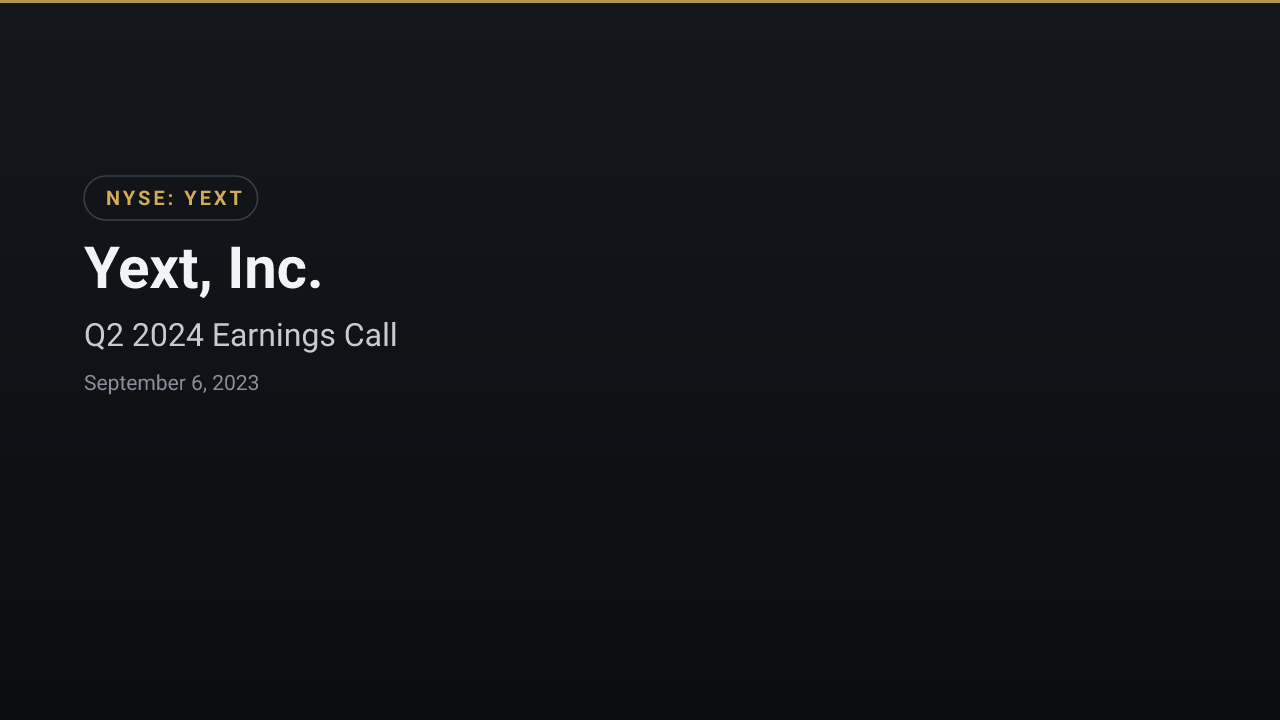 Yext (NYSE:YEXT) Q2 2024 Earnings Call