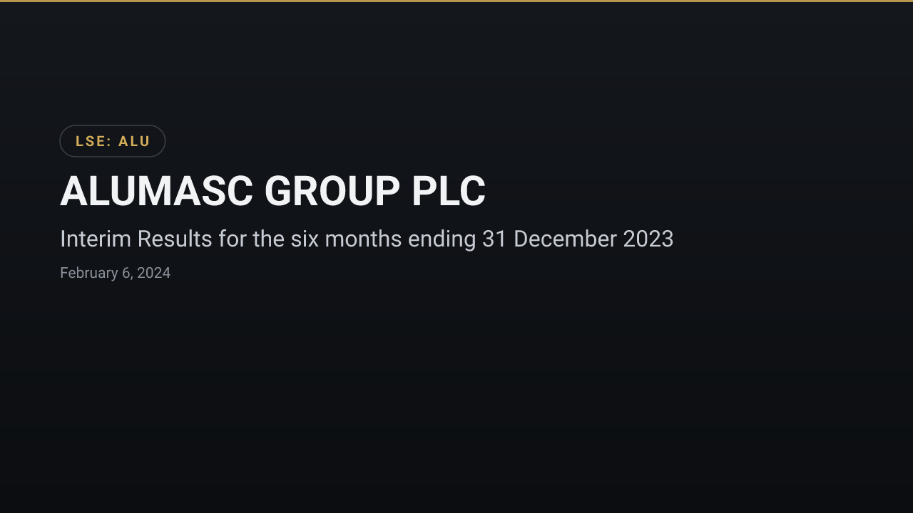 ALUMASC GROUP PLC (ALU) — Interim Results for the six months ending 31 December 2023