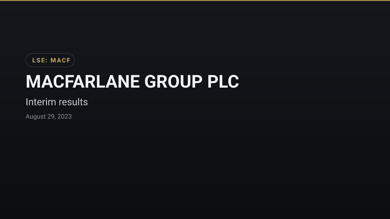 Macfarlane Group (LSE:MACF) — Interim results