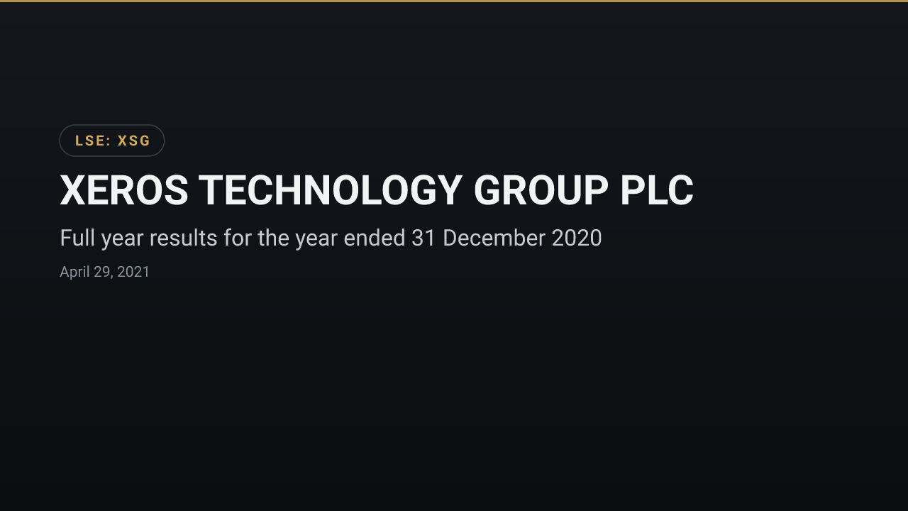 Xeros Technology Group (LSE:XSG) — Full year results for the year ended 31 December 2020
