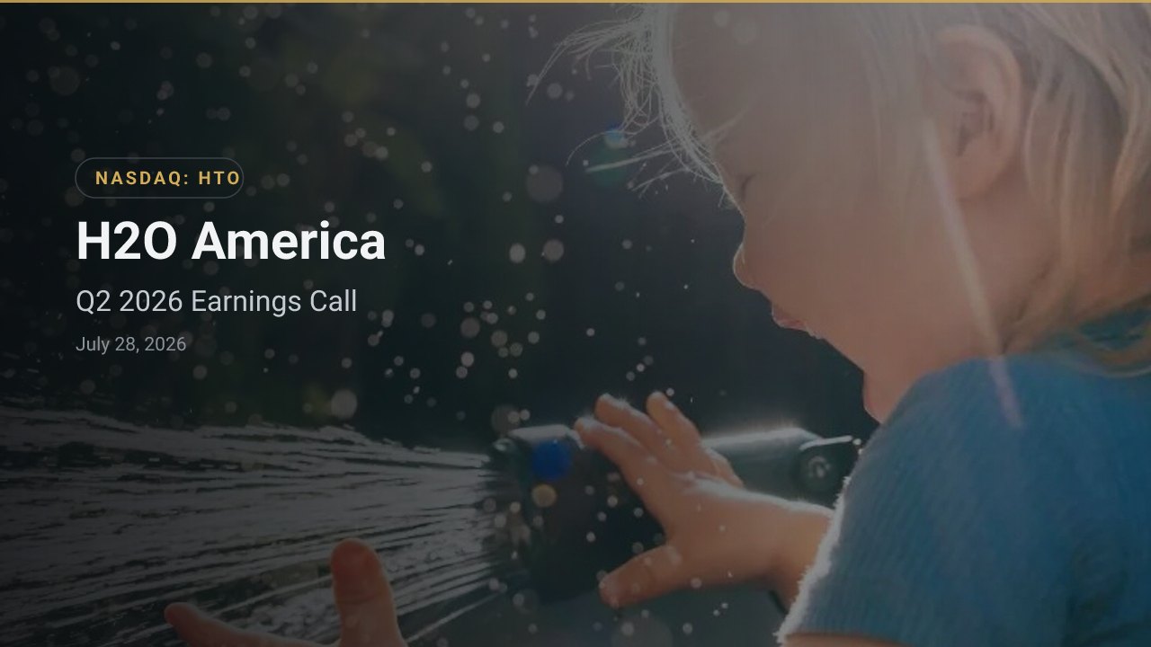 H2O America (NASDAQ:HTO) Q2 2026 Earnings Call