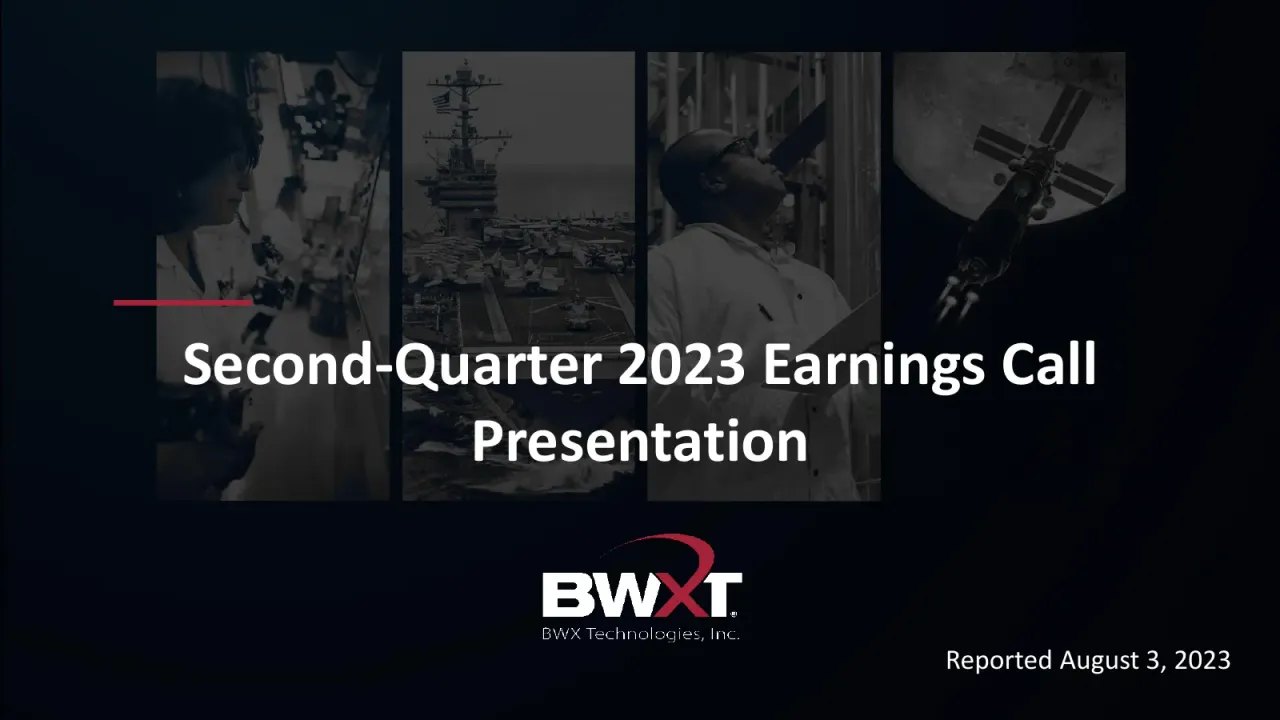 BWX Technologies (NYSE:BWXT) Q2 2023 Earnings Call
