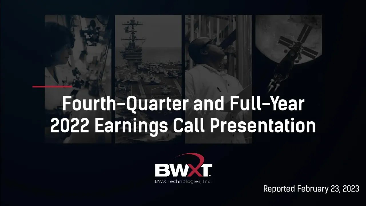 BWX Technologies (NYSE:BWXT) Q4 2022 Earnings Call