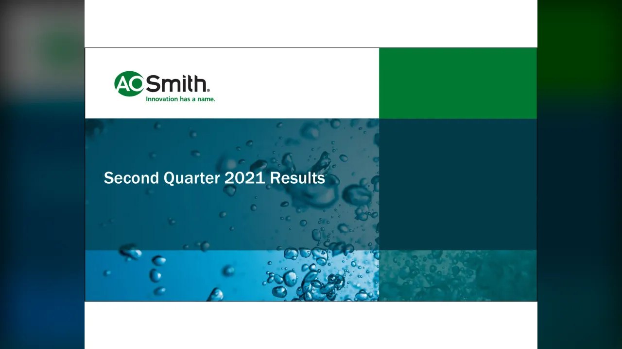A.O. Smith (NYSE:AOS) Q2 2021 Earnings Call