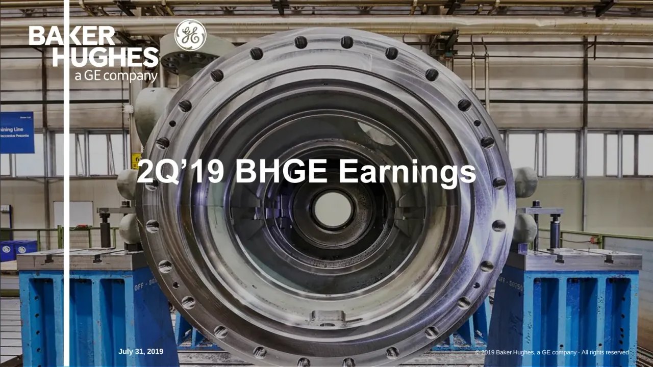 Baker Hughes (NASDAQ:BKR) Q2 2019 Earnings Call