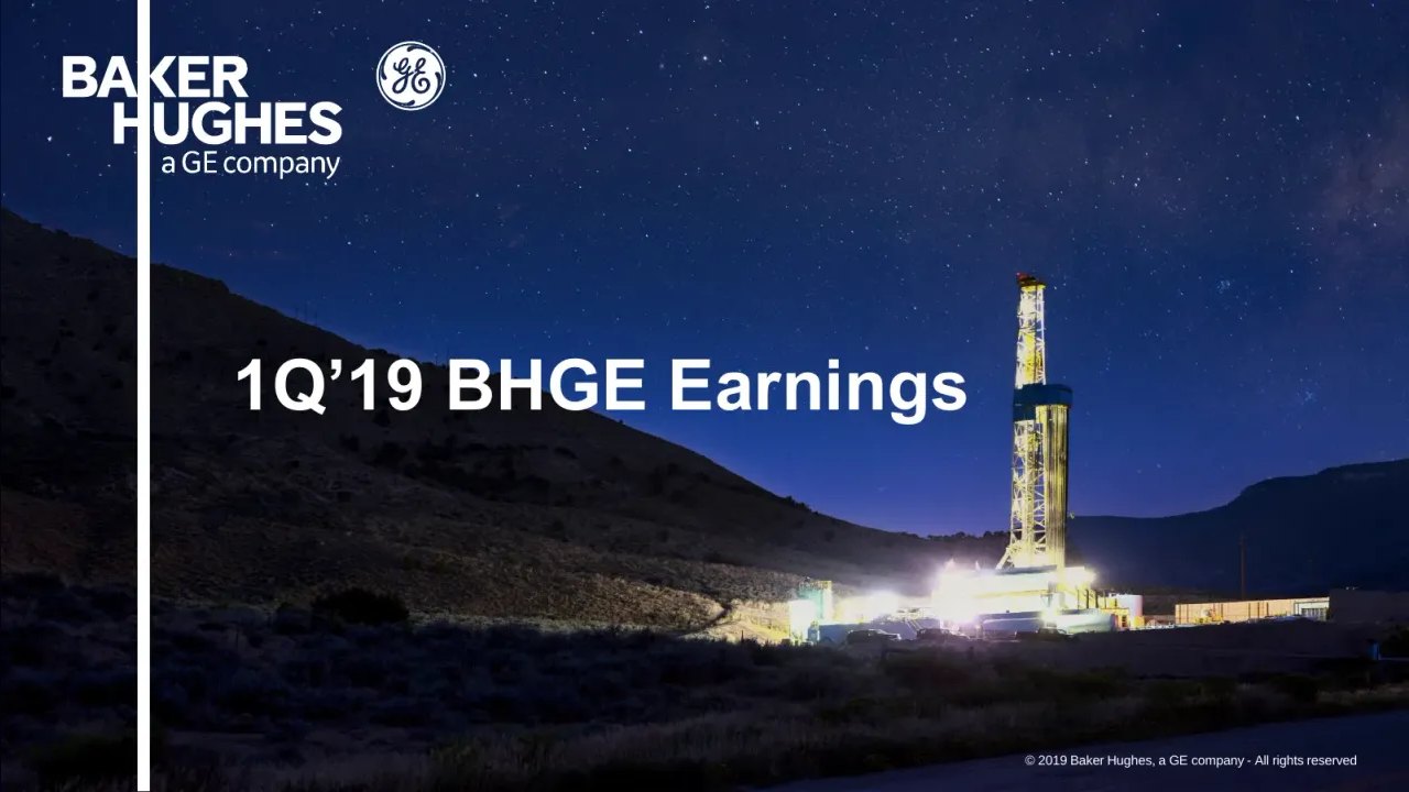 Baker Hughes (NASDAQ:BKR) Q1 2019 Earnings Call