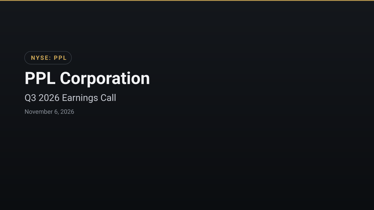 PPL (NYSE:PPL) Q3 2026 Earnings Call